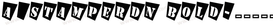 a_StamperDn Bold字体转换